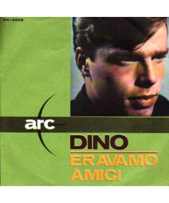 Eravamo Amici [Dino (7)] - Vinyl 7", 45 RPM, Mono [product.brand] 1 - Shop I'm Jukebox 