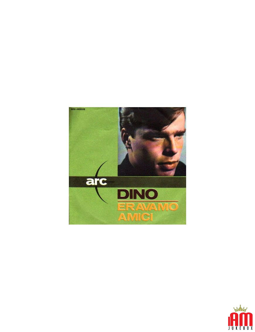 Eravamo Amici [Dino (7)] - Vinyl 7", 45 RPM, Mono [product.brand] 1 - Shop I'm Jukebox 