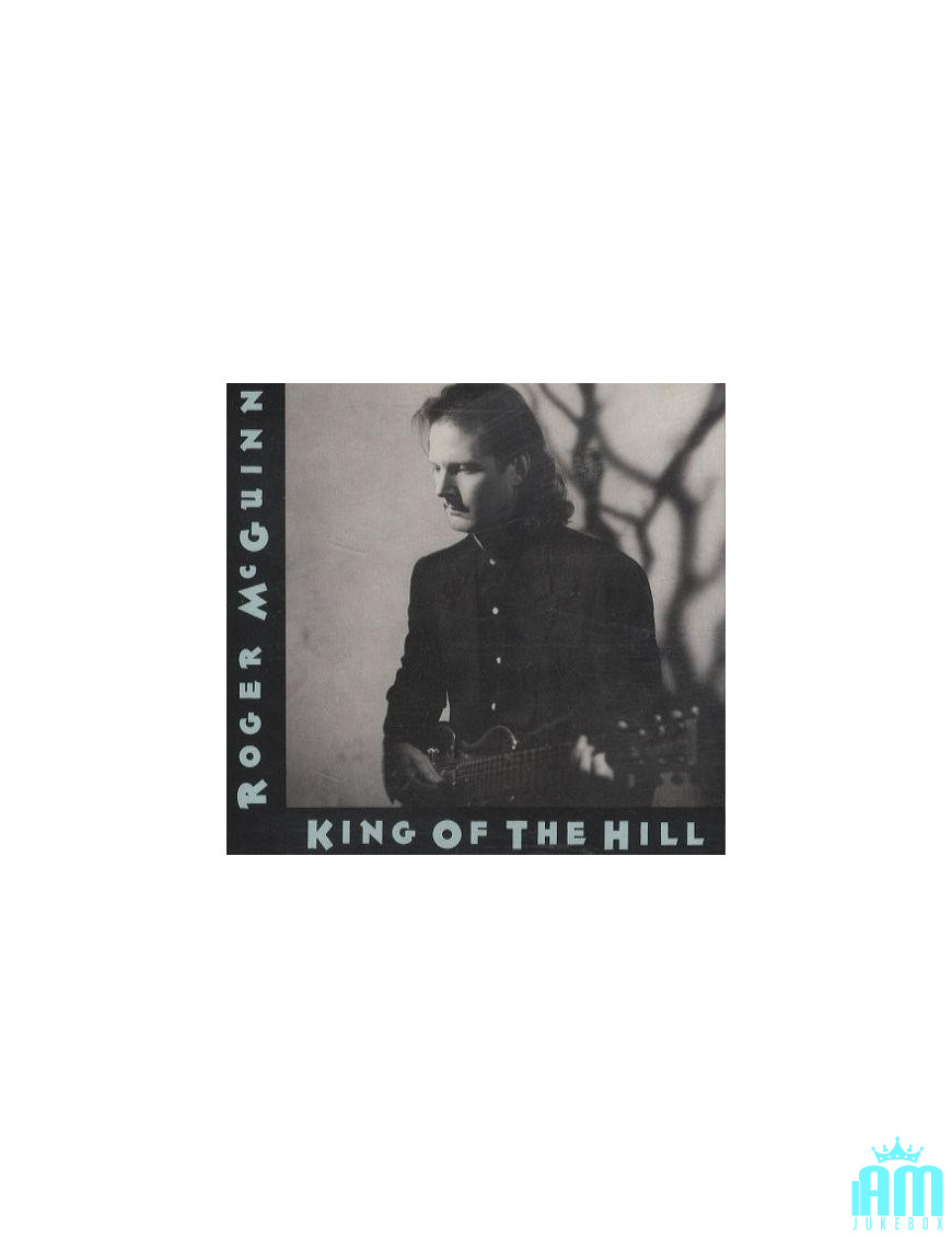 King Of The Hill [Roger McGuinn] - Vinyl 7", Single, 45 RPM [product.brand] 1 - Shop I'm Jukebox 