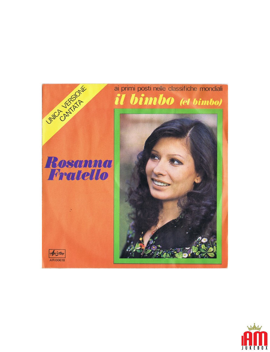 Il Bimbo (El Bimbo) [Rosanna Fratello] - Vinyle 7", 45 tours [product.brand] 1 - Shop I'm Jukebox 