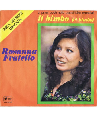 Il Bimbo (El Bimbo) [Rosanna Fratello] - Vinyle 7", 45 tours [product.brand] 1 - Shop I'm Jukebox 