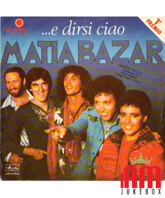 ...And Say Hello [Matia Bazar] – Vinyl 7", 45 RPM