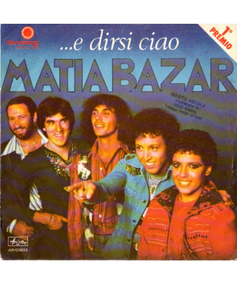 ...Et dis bonjour [Matia Bazar] - Vinyl 7", 45 RPM