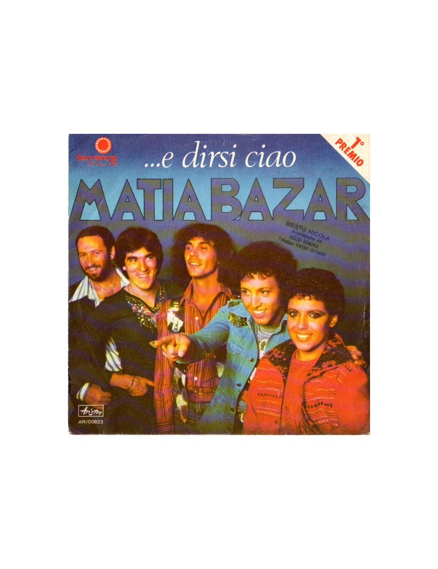 ...E Dirsi Ciao [Matia Bazar] - Vinyl 7", 45 RPM