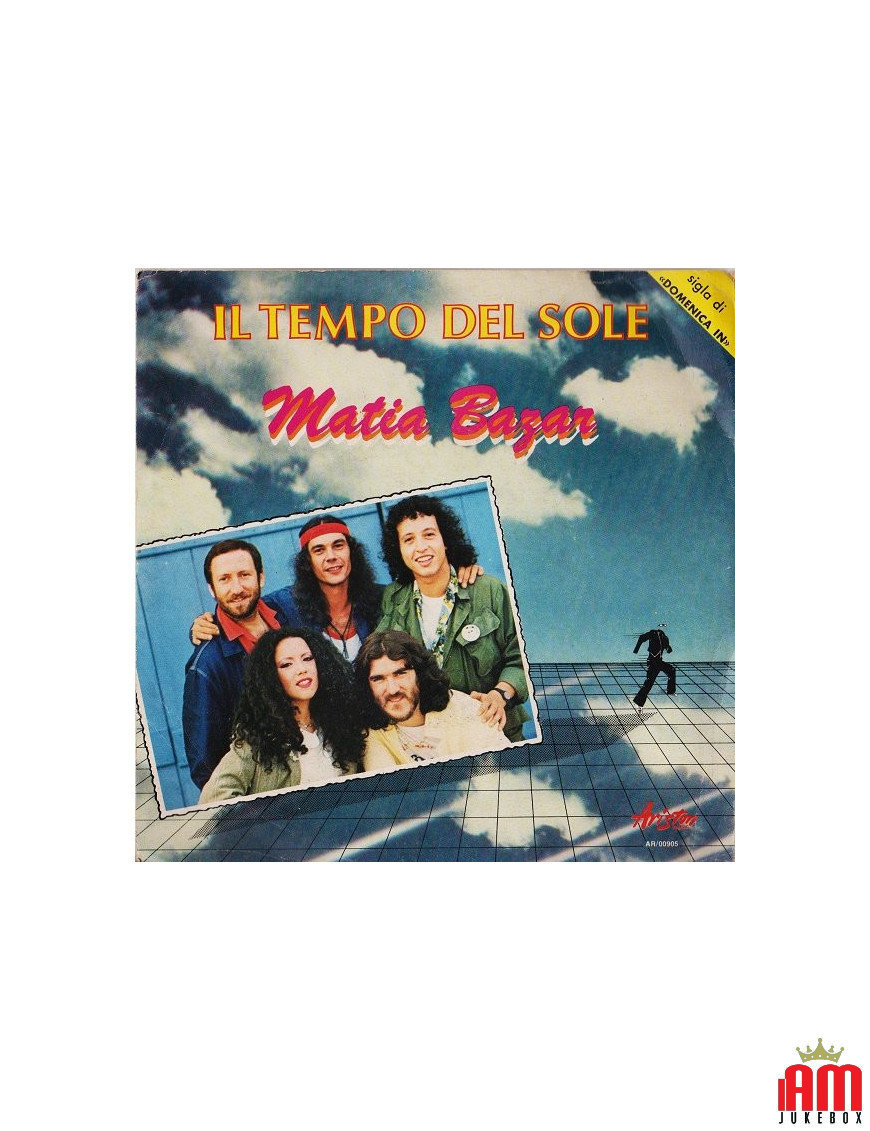 Il Tempo Del Sole [Matia Bazar] - Vinyle 7", 45 tours