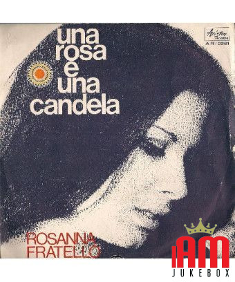 Una Rosa E Una Candela [Rosanna Fratello] - Vinyl 7", 45 RPM [product.brand] 1 - Shop I'm Jukebox 