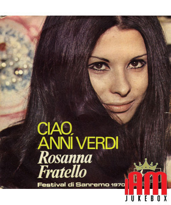 Ciao Anni Verdi [Rosanna Fratello] - Vinyle 7", 45 tours [product.brand] 1 - Shop I'm Jukebox 