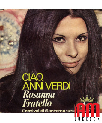 Ciao Anni Verdi [Rosanna Fratello] - Vinyle 7", 45 tours [product.brand] 1 - Shop I'm Jukebox 