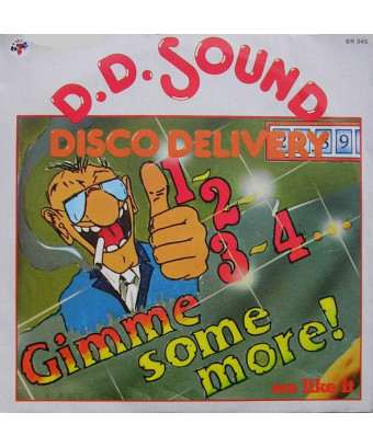 1, 2, 3, 4... Gimme Some More! [D.D. Sound] - Vinyl 7", 45 RPM, Single