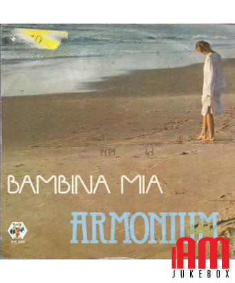 Bambina Mia [Armonium] - Vinyle 7", 45 TR/MIN