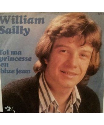 Toi Ma Princesse En Blue Jean [William Sailly] - Vinyl 7", 45 RPM, Single [product.brand] 1 - Shop I'm Jukebox 