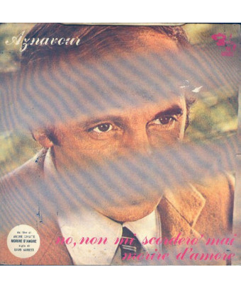 No, I'll Never Forget Dying of Love [Charles Aznavour] – Vinyl 7", 45 RPM