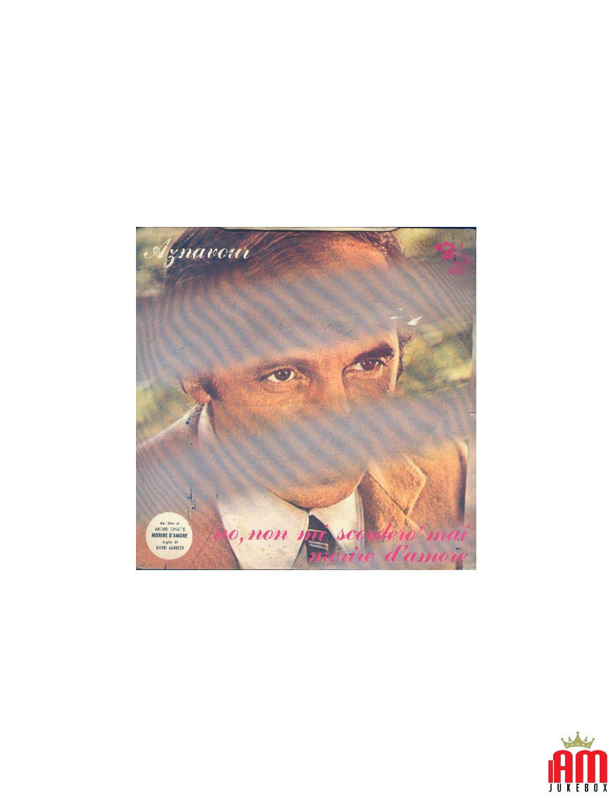 No, I'll Never Forget Dying of Love [Charles Aznavour] - Vinyl 7", 45 RPM [product.brand] 1 - Shop I'm Jukebox 