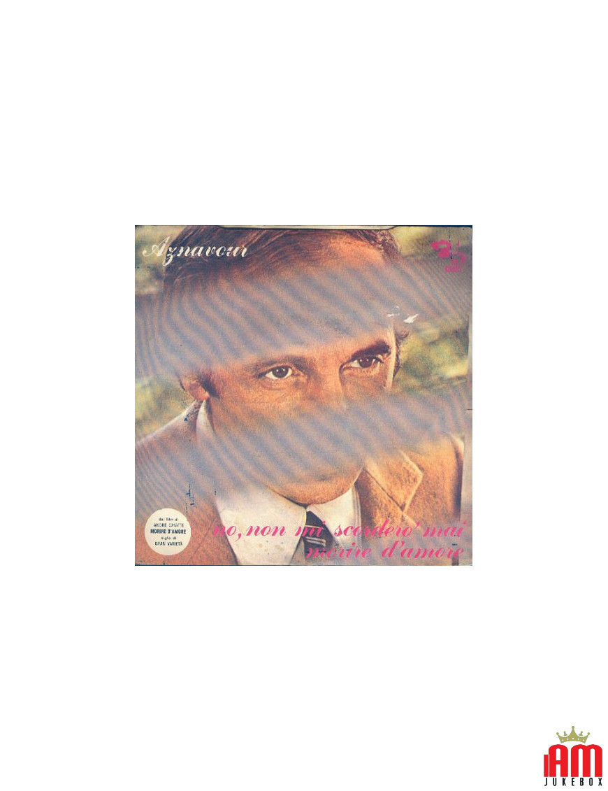 No, I'll Never Forget Dying of Love [Charles Aznavour] – Vinyl 7", 45 RPM [product.brand] 1 - Shop I'm Jukebox 