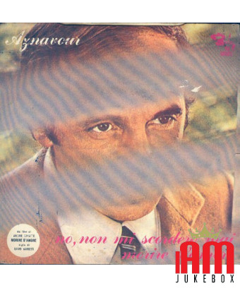 No, I'll Never Forget Dying of Love [Charles Aznavour] – Vinyl 7", 45 RPM