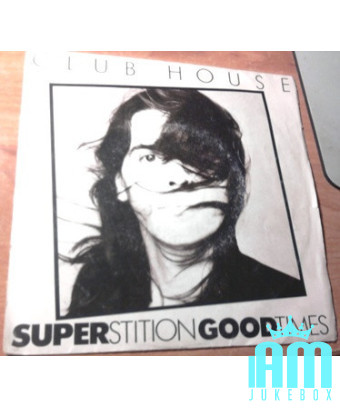 Superstition Good Times [Club House] - Vinyle 7" [product.brand] 1 - Shop I'm Jukebox 