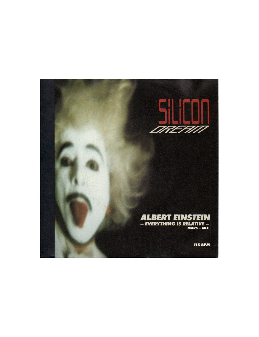 Albert Einstein - Everything Is Relative [Silicon Dream] - Vinyl 7", 45 RPM, Single, Stereo