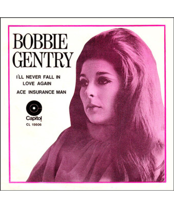 Ich werde mich nie wieder verlieben [Bobbie Gentry] – Vinyl 7", 45 RPM, Single