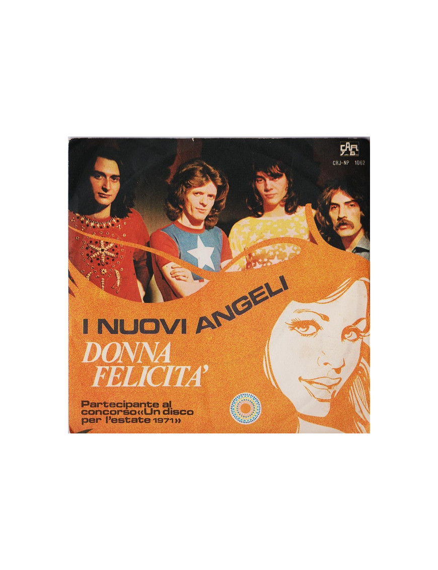 Donna Felicità [I Nuovi Angeli] - Vinyl 7", 45 RPM, Stereo