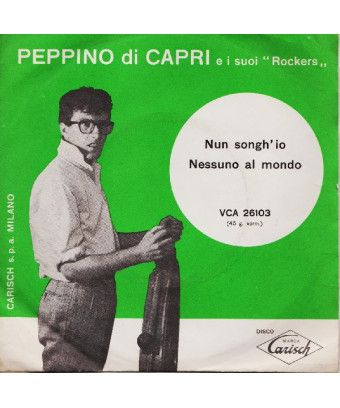 Nun Songh'Io Nobody Al Mondo [Peppino Di Capri EI Suoi Rockers] - Vinyl 7", 45 RPM [product.brand] 1 - Shop I'm Jukebox 