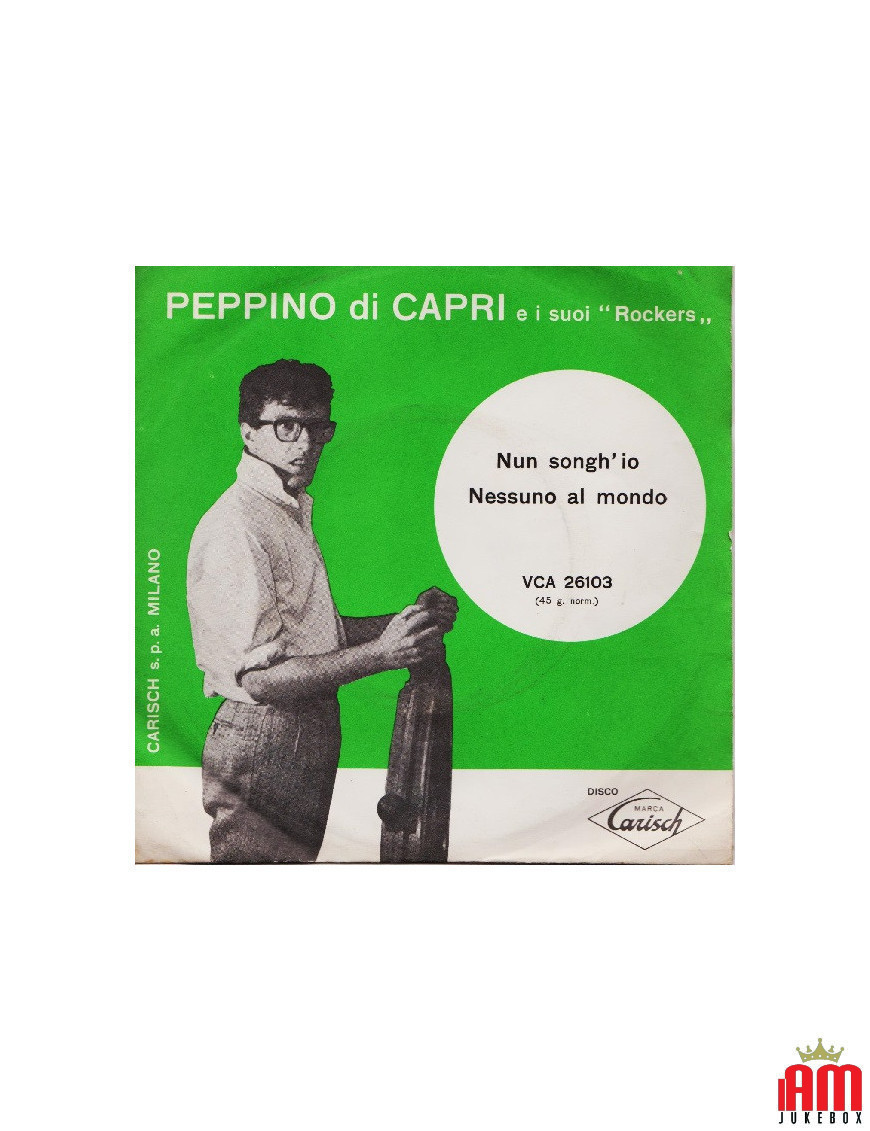 Nun Songh'Io Nobody Al Mondo [Peppino Di Capri EI Suoi Rockers] - Vinyl 7", 45 RPM [product.brand] 1 - Shop I'm Jukebox 