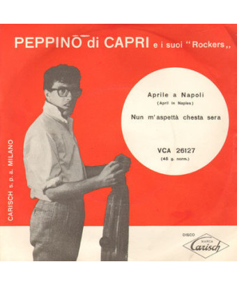 April In Naples I Won't Wait For This Evening [Peppino Di Capri EI Suoi Rockers] – Vinyl 7", 45 RPM