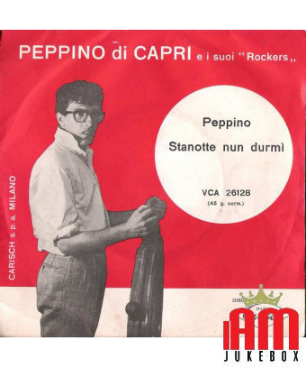 Peppino Stanotte Nun Durmì [Peppino Di Capri EI Suoi Rockers] – Vinyl 7", 45 RPM [product.brand] 1 - Shop I'm Jukebox 