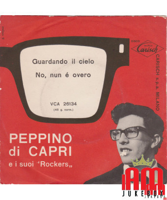 Looking At The Sky No, Nun È Overo [Peppino Di Capri EI Suoi Rockers] – Vinyl 7", 45 RPM