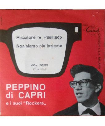 Piscatore 'E Pusilleco   Non Siamo Più Insieme [Peppino Di Capri E I Suoi Rockers] - Vinyl 7", 45 RPM