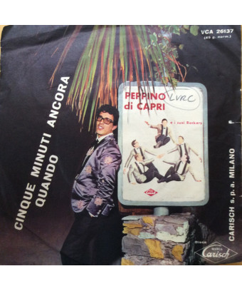 Cinq minutes encore quand [Peppino Di Capri] - Vinyle 7", 45 tr/min [product.brand] 1 - Shop I'm Jukebox 