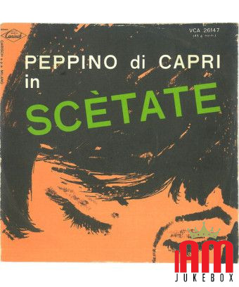 Scètate [Peppino Di Capri] - Vinyl 7", 45 RPM [product.brand] 1 - Shop I'm Jukebox 