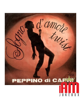 Sogno D'Amore Twist [Peppino Di Capri] - Vinyle 7", 45 tours, Single