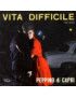 Vita Difficile [Peppino Di Capri E I Suoi Rockers] - Vinyl 7", 45 RPM