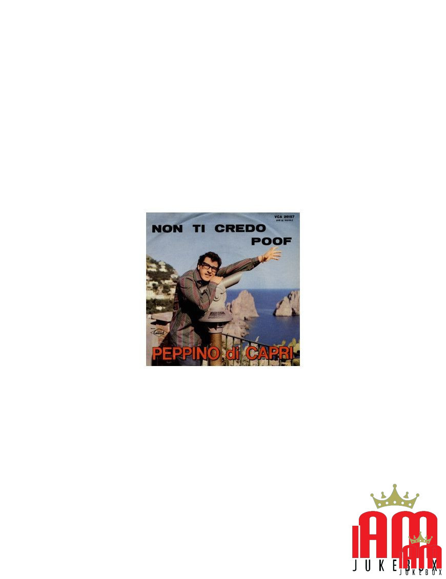 Non Ti Credo [Peppino Di Capri] - Vinyl 7", 45 RPM [product.brand] 1 - Shop I'm Jukebox 