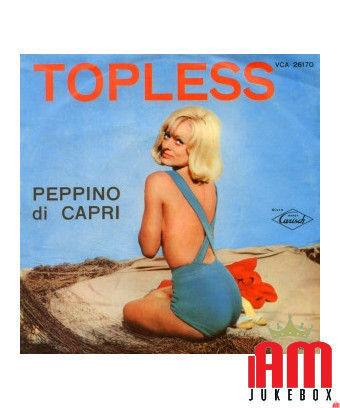 Topless [Peppino Di Capri EI Suoi Rockers] – Vinyl 7", 45 RPM [product.brand] 1 - Shop I'm Jukebox 