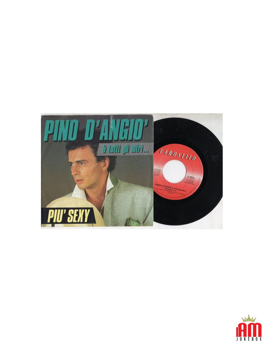 Più Sexy [Pino D'Angiò] - Vinyl 7", 45 RPM [product.brand] 1 - Shop I'm Jukebox 