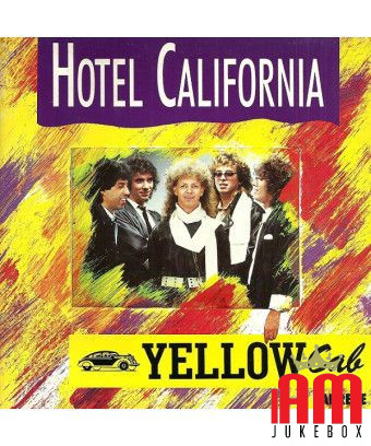 Hotel California [Yellow Cab (6)] - Vinyle 7", 45 tours, single [product.brand] 1 - Shop I'm Jukebox 