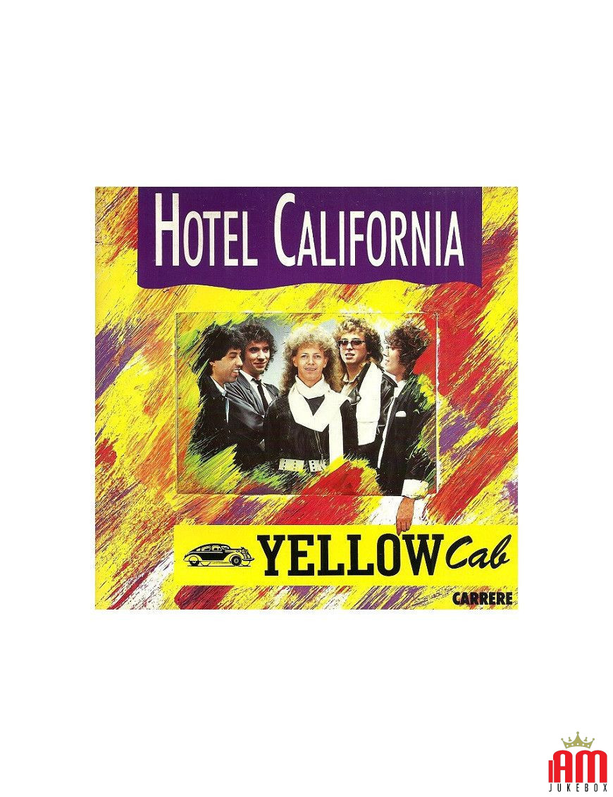 Hotel California [Yellow Cab (6)] - Vinyle 7", 45 tours, single [product.brand] 1 - Shop I'm Jukebox 