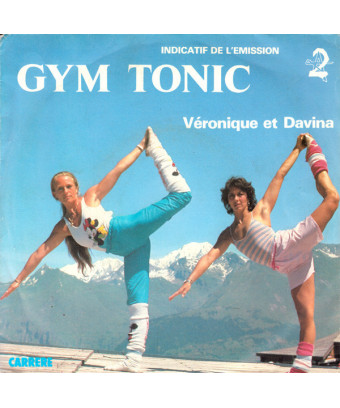 Gym Tonic (Indicatif De L'emission) [Véronique & Davina] – Vinyl 7", 45 RPM