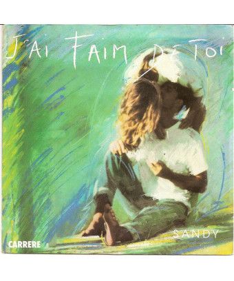 J'ai Faim De Toi [Sandy Stevens] - Vinyl 7", 45 RPM, Single [product.brand] 1 - Shop I'm Jukebox 