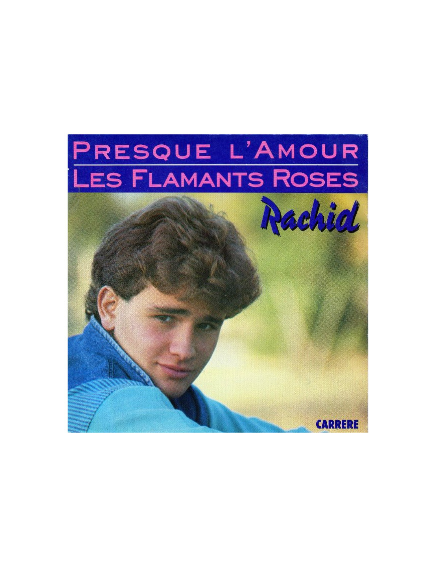Presque L'amour Les Flamants Roses [Rachid Ferrache] – Vinyl 7", 45 RPM, Single [product.brand] 1 - Shop I'm Jukebox 