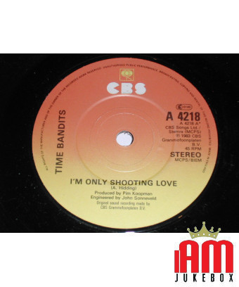 Je ne fais que tirer sur l'amour [Time Bandits] - Vinyl 7", 45 RPM, Single