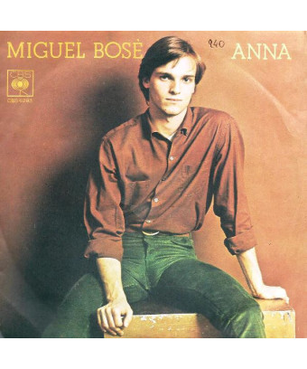 Anna [Miguel Bosé] - Vinyl 7", 45 RPM, Stereo
