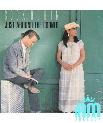Just Around The Corner [Cock Robin] - Vinyl 7", 45 RPM, Single, Stéréo [product.brand] 1 - Shop I'm Jukebox 