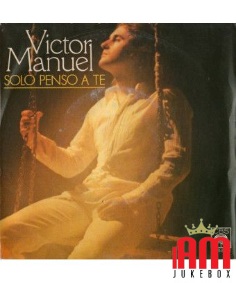 I Only Think About You I Say Love And I Say Freedom [Víctor Manuel] - Vinyl 7", 45 RPM [product.brand] 1 - Shop I'm Jukebox 