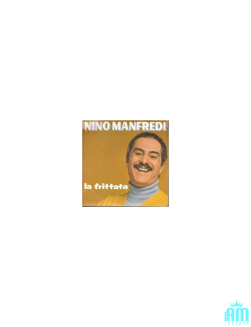 La Frittata [Nino Manfredi] - Vinyle 7", 45 RPM, Stéréo [product.brand] 1 - Shop I'm Jukebox 