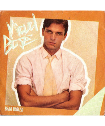 Bravi Ragazzi [Miguel Bosé] - Vinyl 7", 45 RPM, Stereo [product.brand] 1 - Shop I'm Jukebox 
