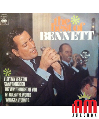 The Best Of Bennett [Tony Bennett] - Vinyl 7", 33 ? RPM, EP [product.brand] 1 - Shop I'm Jukebox 