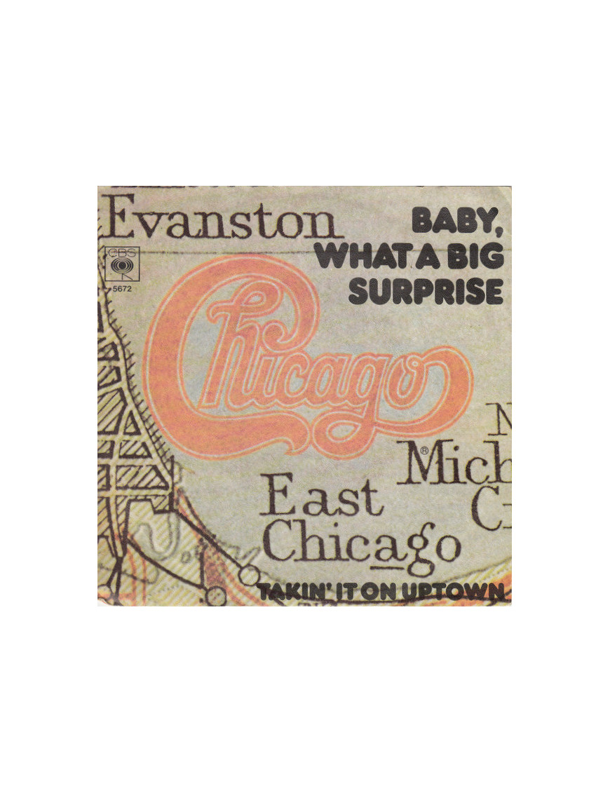Baby, What A Big Surprise  [Chicago (2)] - Vinyl 7", 45 RPM, Single, Stereo