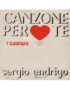 Canzone Per Te  [Sergio Endrigo] - Vinyl 7", 45 RPM